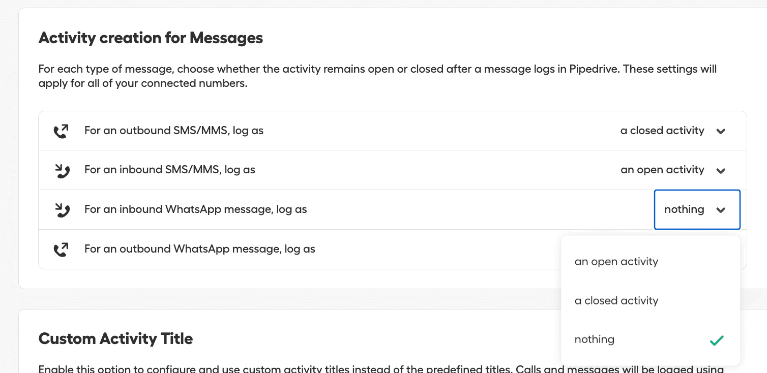 Abschnitt zur Aktivitätserstellung für Nachrichten in den Pipedrive-Einstellungen mit Konfiguration für SMS-, MMS- und WhatsApp-Nachrichtenprotokollierungsoptionen mit Dropdown-Auswahl..png